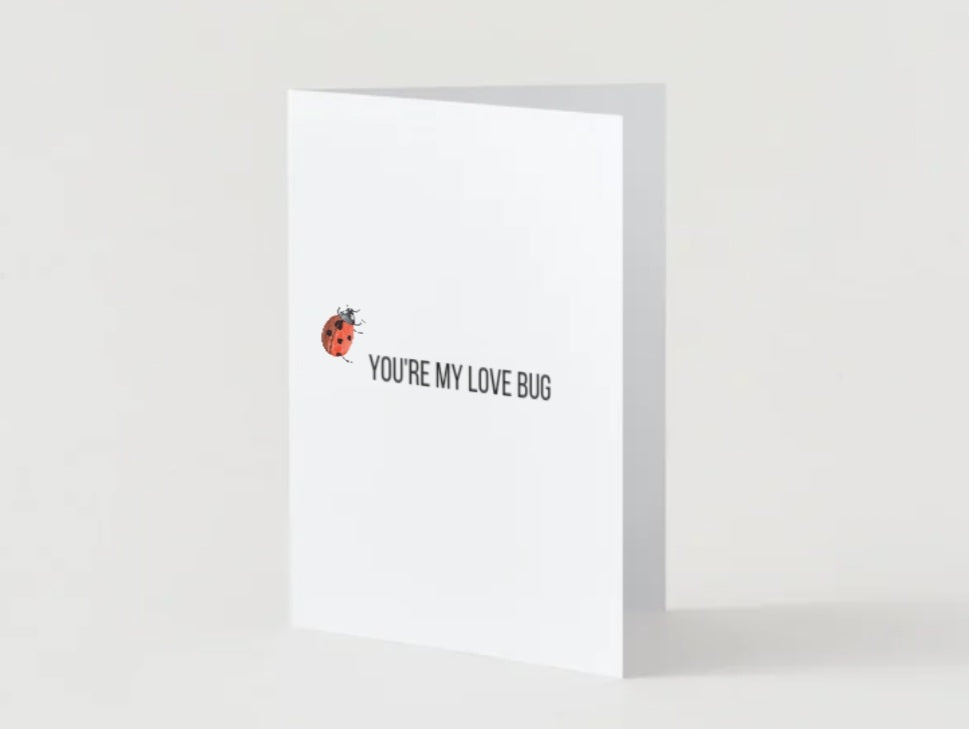 "YOU'RE MY LOVEBUG" Greeting Card